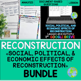 Social, Political, Economic Effects of Reconstruction BUNDLE