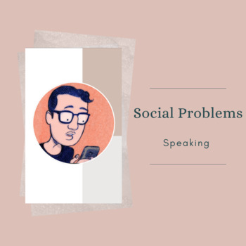 Preview of Social Problems. ESL Speaking