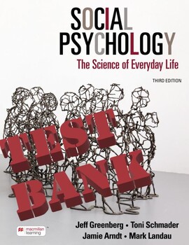 Preview of Social Psychology, The Science of Everyday Life 3rd Edition by Jeff_TEST BANK