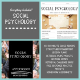 Social Psychology Unit Bundle (45-50 Minute Periods)