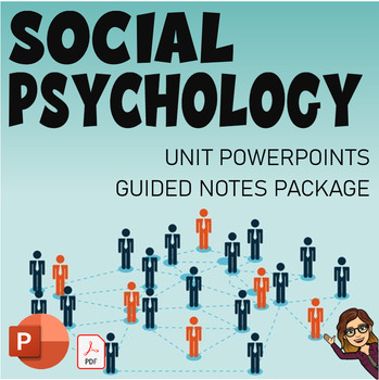 Preview of Social Psychology Unit PowerPoints and Guided Notes