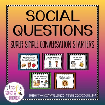 Preview of Social Questions - Super Simple Conversation Starters