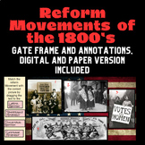Social Reform movements of 1800s: Gate annotations and Frame