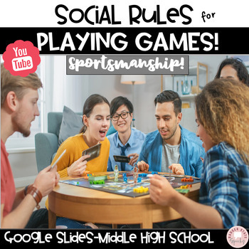 Preview of Social Rules and Sportsmanship Playing Games Middle High School Google Slides