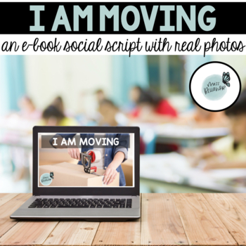 Preview of Social Script E-Book & Video: I Am Moving