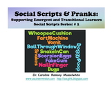 Social Scripts and Pranks