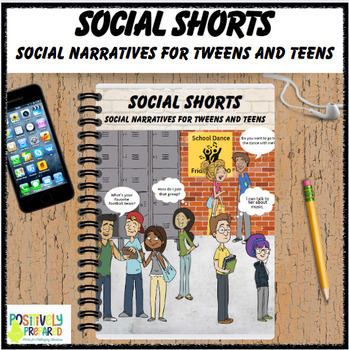 Preview of Social Shorts - social narratives for tweens and teens