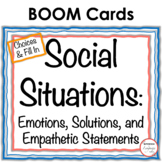 Social Situations: Emotion Vocab and Solutions BOOM Cards™