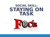 Social Skill: Staying on Task