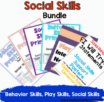 Social Skills Bundle (Behavior Skills, Play Skills, Social Skills)