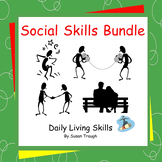 Social Skills Bundle - Daily Living Skills