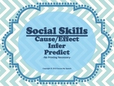 Social Skills - Cause/Effect, Infer, Predict
