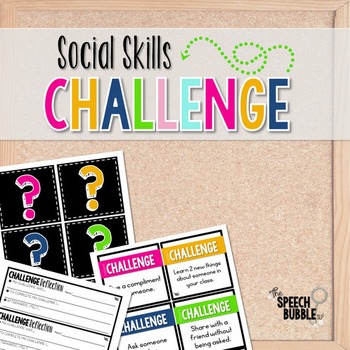 Social Skills Challenge by The Speech Bubble SLP | TPT