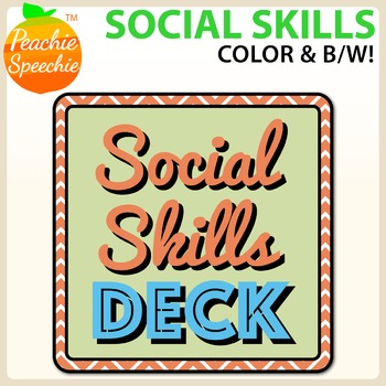 Preview of Social Skills Deck – with color AND black and white options!