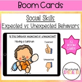 Social Skills Expected and Unexpected Behaviors Boom Cards m