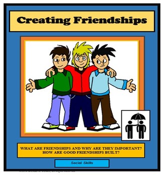 Preview of Social Skills Lessons, FRIENDS, CREATING FRIENDSHIPS, Life Skills Lessons
