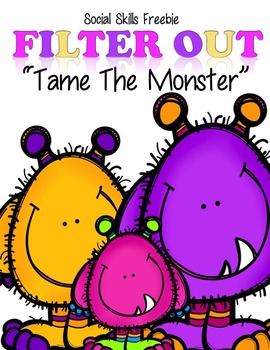 Preview of Social Skills Freebie   Filter Out  "Tame The Monster"