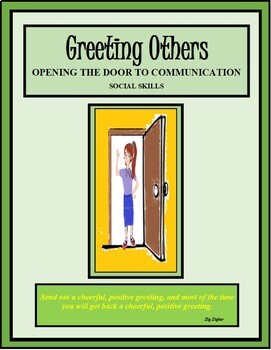 Preview of Social Skills, GREETING OTHERS; OPENING THE DOOR TO COMMUNICATION, Life Skills