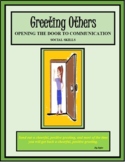 Social Skills, GREETING OTHERS; OPENING THE DOOR TO COMMUN