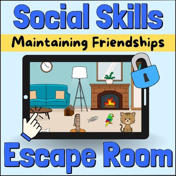 Preview of Social Skills Game: Maintaining Friendships & Supporting Friends - Escape Room
