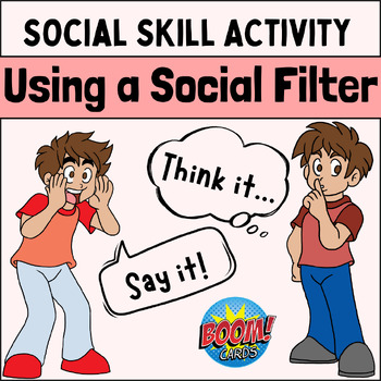 Preview of Social Skills Game: Using a Social Filter "Think it or Say it?" Boom Activity