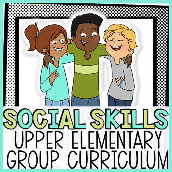 Preview of Social Skills Activities Small Group Counseling Curriculum (with scenario cards)