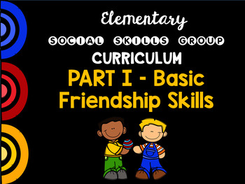 Preview of Social Skills Group Curriculum PART I - Basic Friendship Skills - HFA, ASD