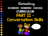 Social Skills Group Curriculum PART II - Conversation Skil