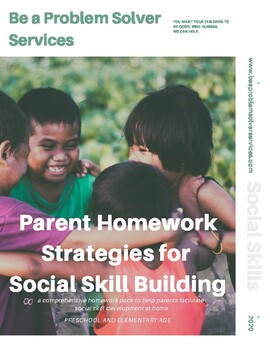 Preview of Social Skills Homework; Parent Homework Strategies for Social Skill Building