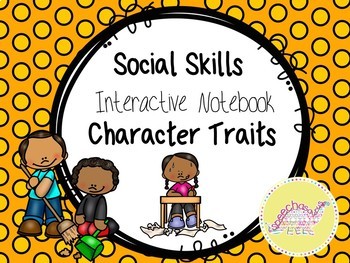 Preview of Social Skills Interactive Notebook: Character Traits