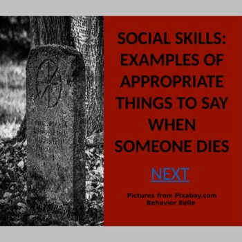 Preview of Social Skills: Model Examples of Appropriate Things to Say When Someone Dies SEL