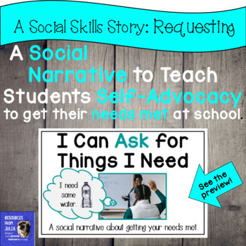 Preview of Social Skills Narrative "I Can Ask for What I Need" Appropriate Requesting
