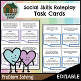 Social Skills Roleplay Task Cards | Problem Solving [EDITABLE]