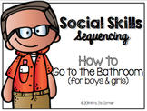 Social Skills Sequencing - How to Go to the Bathroom { for