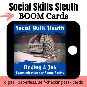 Preview of Social Skills Sleuth: Finding A Job BOOM Cards