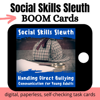 Preview of Social Skills Sleuth: Handling Direct Bullying BOOM Cards