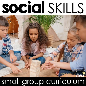 Preview of Social Skills Group Counseling Curriculum: Social Skills Activities