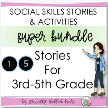 Preview of Social Skills Stories and Activities - SUPER BUNDLE for 3rd-5th Grade or Ability