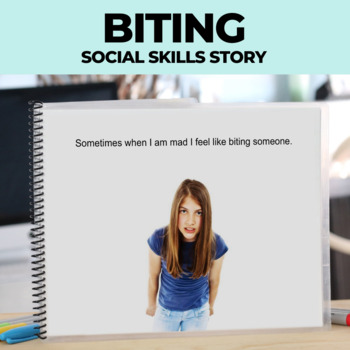 Preview of Social Skills Story: Biting: Editable
