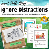 Social Skills Story: Ignore Distractions