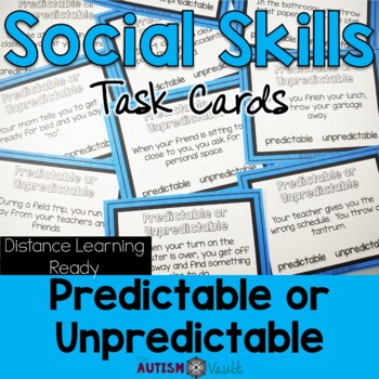 Predictable and Unpredictable Behaviors Task Cards *Distance Learning ...