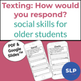 Social Skills Text Messages | Responding to Texts for Olde
