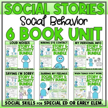 Preview of Social Skills Unit 4 - Social Behavior Social Stories (6-Week Bundled Unit)