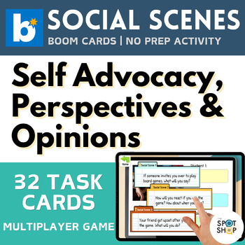 Social Skills for Self Advocacy Perspectives and Opinions Boom Cards