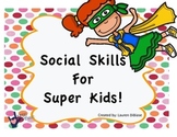 Social Skills for Super Kids!