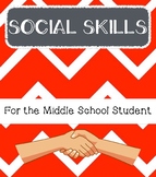 Social Skills for the Middle School Student