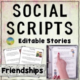 Social Scripts for Friendships - Editable Stories & Narratives