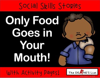 Preview of SOCIAL SKILLS STORY "Only Food Goes In Your Mouth!" for Safety, Nonedibles