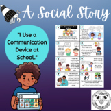 Social Story: AAC Communication Device | Nonverbal Communi