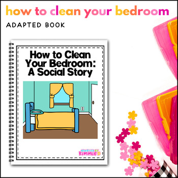 Preview of Cleaning Bedroom Social Story for Special Education Chore Adapted Book Activity